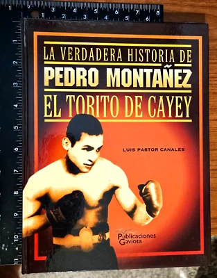 PEDRO MONTAÑEZ Torito CAYEY Historia Boxeo PUERTO RICO Boxing LIMITED EDITION - Image 1 of 4