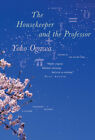 Housekeeper and the Professor: A Novel by Yoko Ogawa