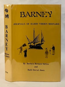 Barney: Journals of Harry Virden Bernard, by Barbara Bernard & Ruth Jones - Foto 1 di 1