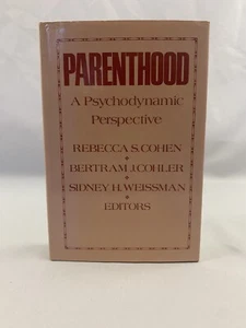 PARENTHOOD: A PSYCHODYNAMIC PERSPECTIVE By Rebecca S. Cohen & Bertram J. Cohler - Imagen 1 de 6