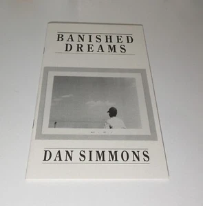BANISHED DREAMS SIGNED LIMITED EDITION (#150/300) BY DAN SIMMONS Roadkill Press - Picture 1 of 4