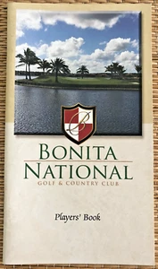 BONITA NATIONAL GOLF & CC - Players' Book - Bonita Springs, FL - New - See Desc. - Picture 1 of 6
