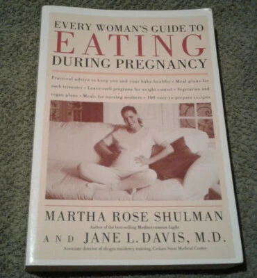 Every Woman"s Guide To Eating During Pregnancy Martha Rose Shulman Jane L. Davis Foto 1 de 2