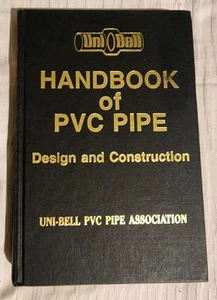 Handbook of PVC Pipe Design and Construction 3rd Edition 1991 UNI-BELL Book - Picture 1 of 2