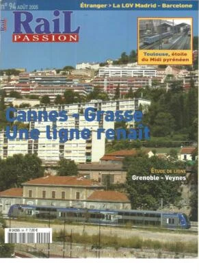 RAIL PASSION N°94 LIGNE CANNES-GRASSE / LGV MADRID-BARCELONE / GRENOBLE-VEYNES - Photo 1/2