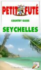 Le Petit Futé. Country Guide Seychelles 2000