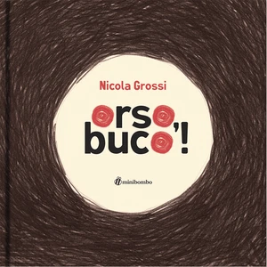 ORSO BUCO nicola grossi LIBRO per bambini MINIBOMBO età 2+ - Imagen 1 de 1