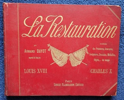 La Restauration Louis XVIII Charles X Armand Dayot EAS Histoire France illustrée - Photo 1/4