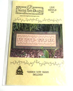 Live Simply Live Waxing Moon cross stitch pattern Chart w Garden Gate Charm - Picture 1 of 4