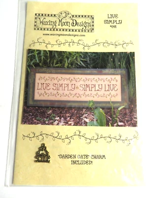 Live Simply Live Waxing Moon cross stitch pattern Chart w Garden Gate Charm - Image 1 of 4