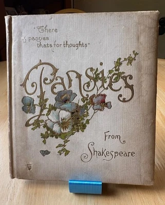 Pansies From Shakespeare - 1898 - First Edition - DeWolfe Fiske & Co. - Image 1 of 4