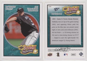 2008 Upper Deck Baseball Heroes Sea Green /99 Roy Halladay #169 HOF
