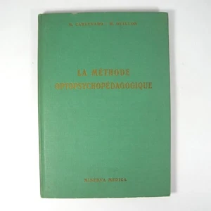 La Methode Optopsychopedagogique G. CARLEVARO H. OUILLON MINERVA MEDICA 1958 - Foto 1 di 8