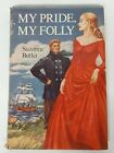 My Pride, My Folly Suzanne Butler 1953 Book Club Edition Vtg 50s Journey Romance