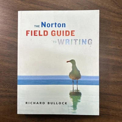 Norton Field Guide to Writing by Richard Bullock (2005, Hardcover) - Image 1 of 2