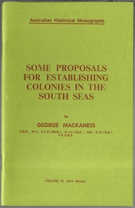 Proposals for Colonies South Seas ; Mackaness - Australian Historical Monographs - Picture 1 of 2