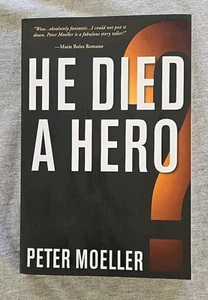 He Died a Hero by: Peter Moeller - Signed - Imagen 1 de 6