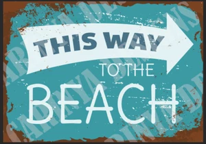 This way to the Beach Metal Sign Shed Garage Wall Plaque Home Garden Bar Tin - Picture 1 of 1