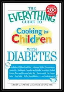 THE EVERYTHING GUIDE - COOKING FOR CHILDREN WITH DIABETES ***BRAND NEW** - Picture 1 of 1