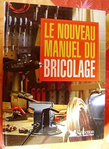 Le nouveau manuel du bricolage  Selection Du Reader Digest - Foto 1 di 1