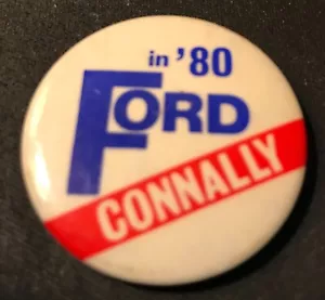 1980 Gerald Ford/Connally Campaign Pinback botón 1 1/2" - Imagen 1 de 2