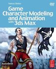 Game Character Modeling and Animation with 3ds Max 9780240809786 | Brand New