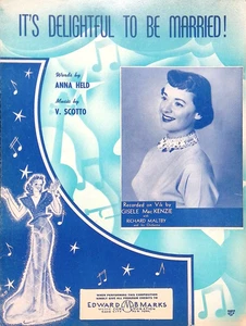 Partituras It's Delightful To Be Married Gisele MacKenzie Scotto Anna Held - Imagen 1 de 3