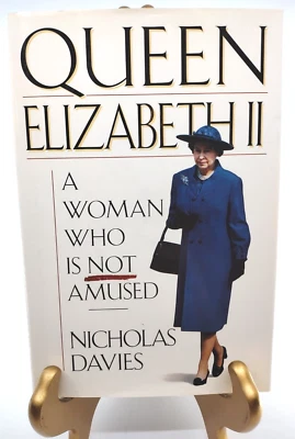 Queen Elizabeth II A Woman Who Is Not Amused Nicholas Davies 1994 HC DJ 511pp - Image 1 of 4