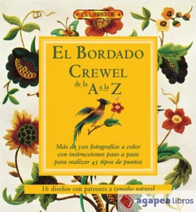 EL BORDADO CREWEL DE LA A LA Z. NUEVO. ENVÍO URGENTE (Librería Agapea) - Imagen 1 de 1