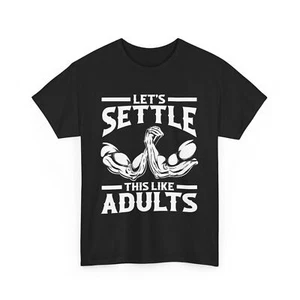 Funny Wrestler Arm Wrestling Let's Settle This Like Adults T-Shirt - Picture 1 of 15