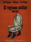 El Regimen Militar 1966 1973 Botana N R   Braun R   Floria Ca La Bastilla