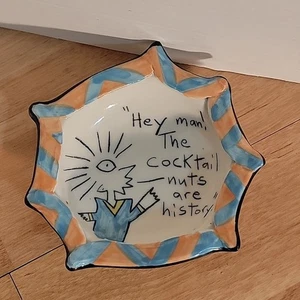 Tom Edwards Pottery Nut Bowl Hey Man Cocktail Nuts are History Wally Ware - Picture 1 of 6