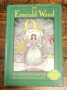 The Emerald Wand of Oz By Sherwood Smith & William Stout Hardcover 2005 - Imagen 1 de 7