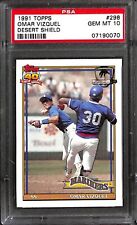 1991 TOPPS DESERT SHIELD #298 OMAR VIZQUEL PSA 10 07190070 