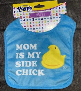 Peeps🐥Officially Licensed Easter Infant Baby Bib Blue “My Mom Is My Side Chick” - Picture 1 of 8