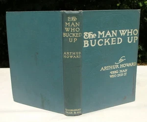 The Man Who Bucked Up - A Fact Story by Arthur Howard 1912 Salem Massachusetts - Imagen 1 de 11