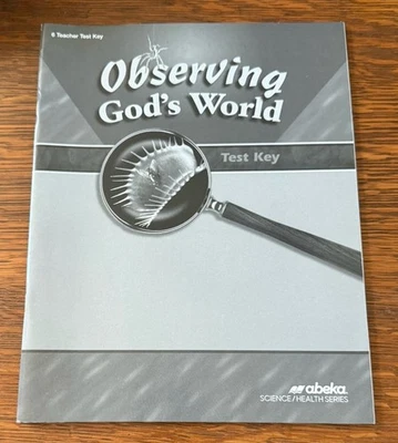 Abeka Observing Gods World Test Key Science 6th Grade Fourth Edition - Image 1 of 2