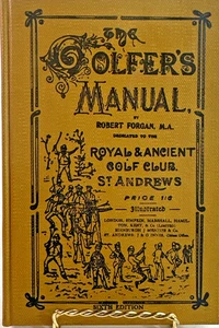 ANTIK 1897 " THE GOLFER'S MANUAL " FORGAN ST ANDREWS 1973 NACHDRUCK HARDCOVER - Bild 1 von 21