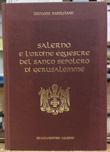 (Salerno) G. Napolitano - SALERNO E L'ORDINE EQUESTRE DEL SANTO SEPOLCRO - Imagen 1 de 1