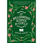 At Briarwood School for Girls - Paperback / softback NEW Knight, Michael