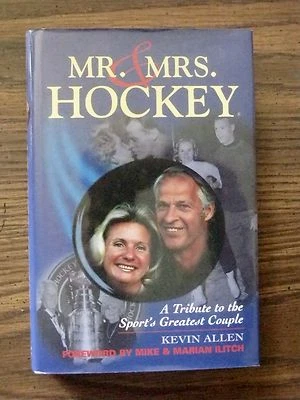 GORDIE HOWE SIGNED BOOK #'d CERT MR. & MRS. HOCKEY A TRIBUTE HOCKEY AUTOGRAPH - Image 1 of 4