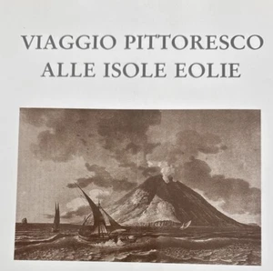 Jean Houel - Viaggio pittoresco alle isole Eolie, Pungitopo 1988 - SICILIA - Foto 1 di 6