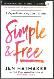 Simple and Free: 7 Experiments Against Excess Uncorrected Proof Paperback - Picture 1 of 2