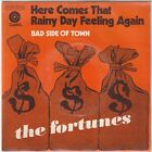 45 tours The FORTUNES " Here comes that rainy day feeling again " + 1