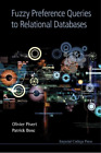 Olivier Pivert Patrick  Fuzzy Preference Queries To Relational Datab (Hardback)