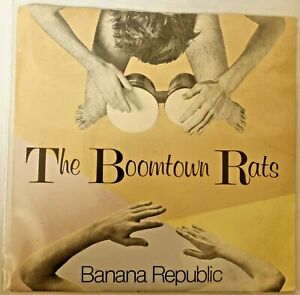 The Boomtown Rats - Banana Republic / Man At The Top 7" Vinyl 1980 ENSIGN BONGO1