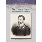Francis Drake and the Oceans of the World - Library Binding NEW Samuel Willard