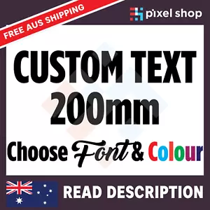200mm CUSTOM STICKER - Vinyl DECAL Text Name Lettering Shop Car Window Van Fun - Picture 1 of 12