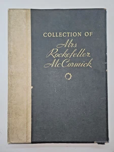 COLLECTION MRS. Edith ROCKEFELLER MCCORMICK 1934 Estate Sale Catalog LTD to 700 - Imagen 1 de 7