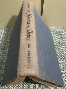 HEAVEN TO BETSY-LOVELACE-CROWELL PUB 1945 4TH PRINTING 1947 ACCEPTABLE CONDITION - Picture 1 of 15